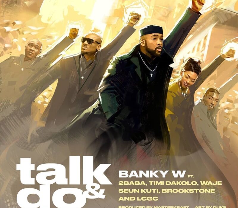 [Lyrics] Banky W – “Talk And Do”