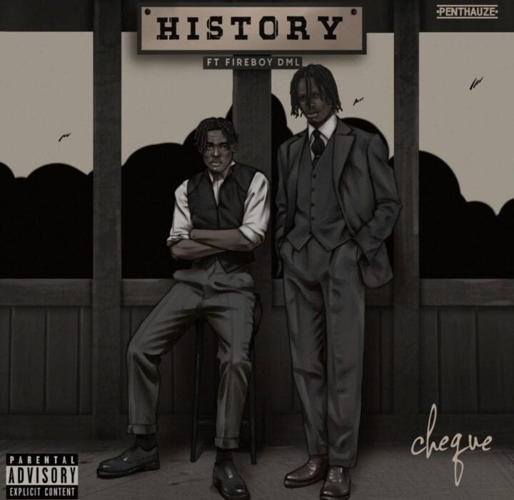 Cheque & Fireboy DML Delivers New Single, ‘History’