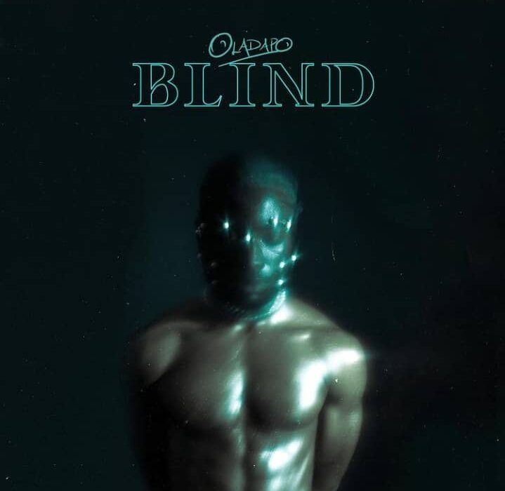 Oladapo Releases Debut Ep “Blind”