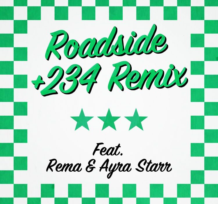 Mahalia Burkmar’s Roadside Remix ft Ayra Starr and Rema