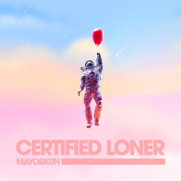 AFROPOP SUPERSTAR, MAYORKUN RELEASES FIRST SINGLE IN 2022 “CERTIFIED LONER (NO COMPETITION)”